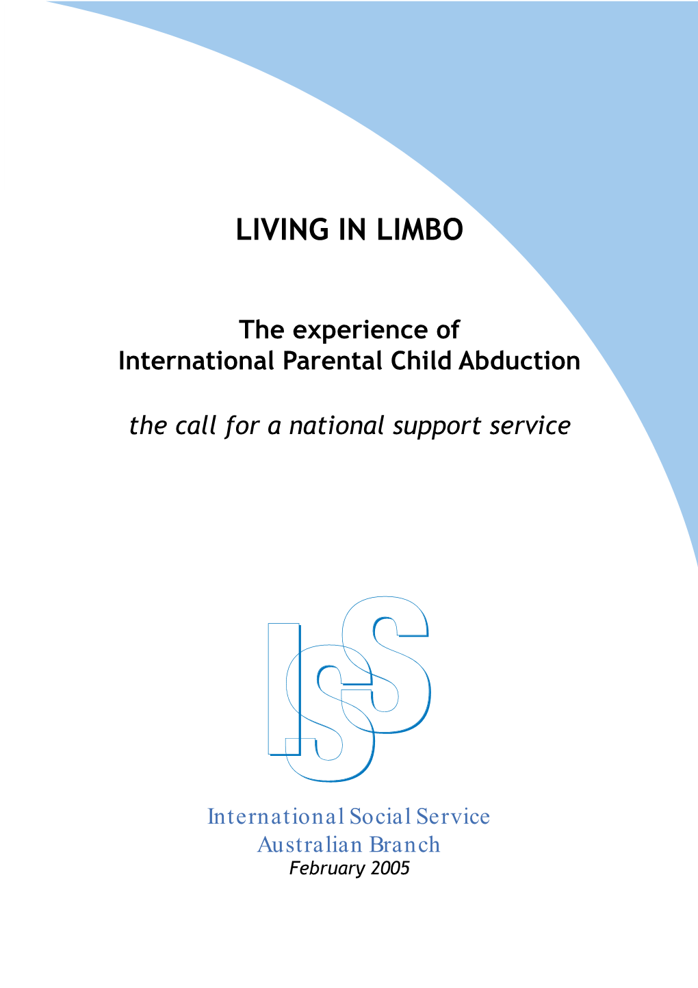 The Experience of International Parental Child Abduction the Call For