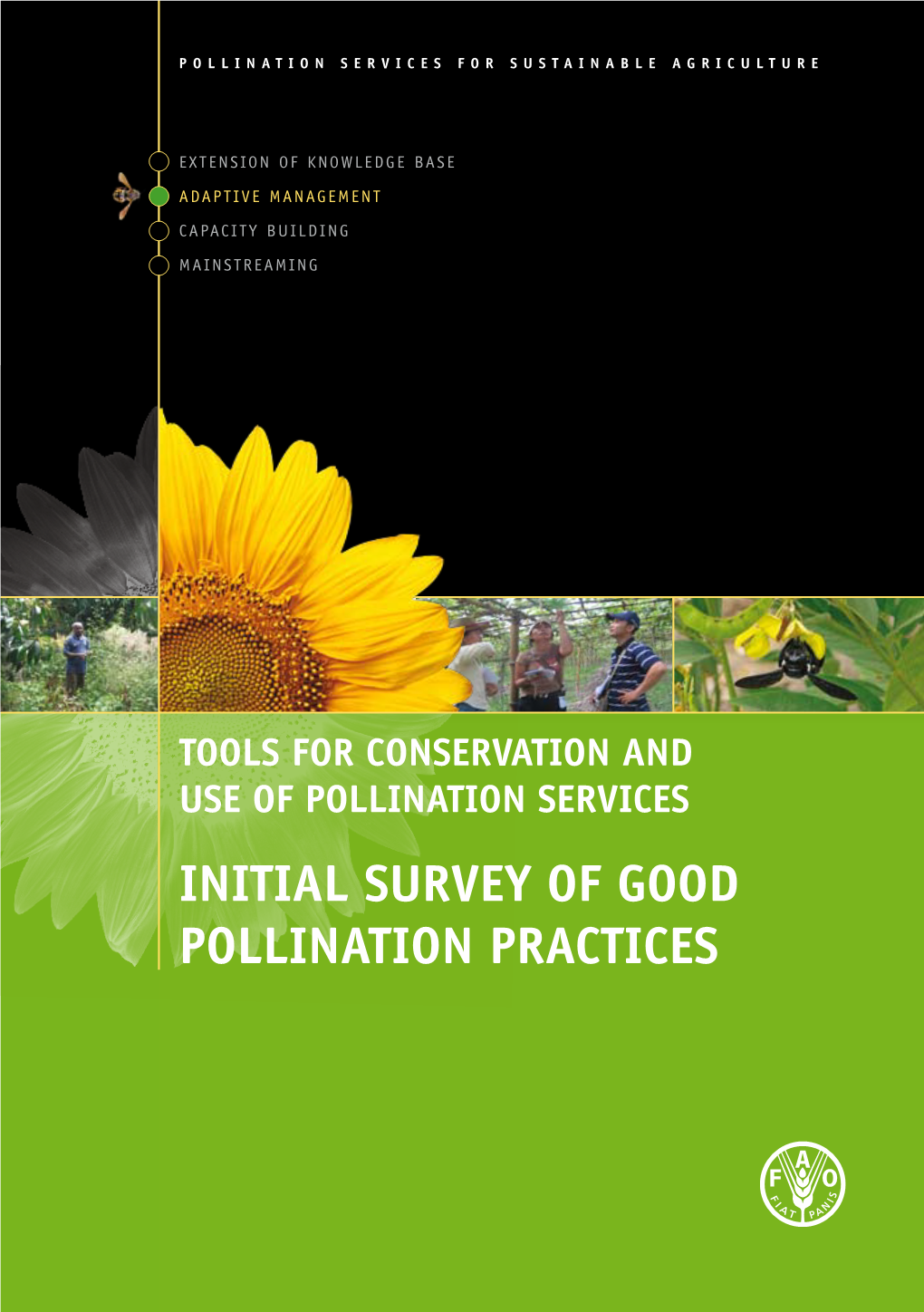 Initial SURVEY of GOOD POLLINATION PRACTICES POLLINATION SERVICES for SUSTAINABLE AGRICULTURE