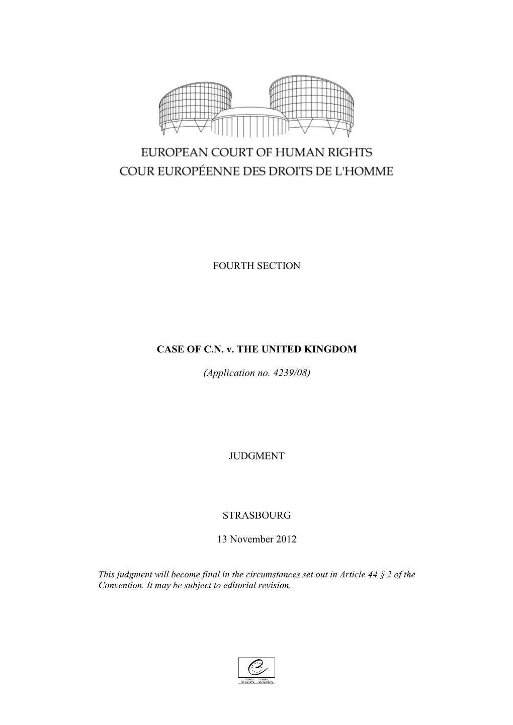 FOURTH SECTION CASE of CN V. the UNITED KINGDOM