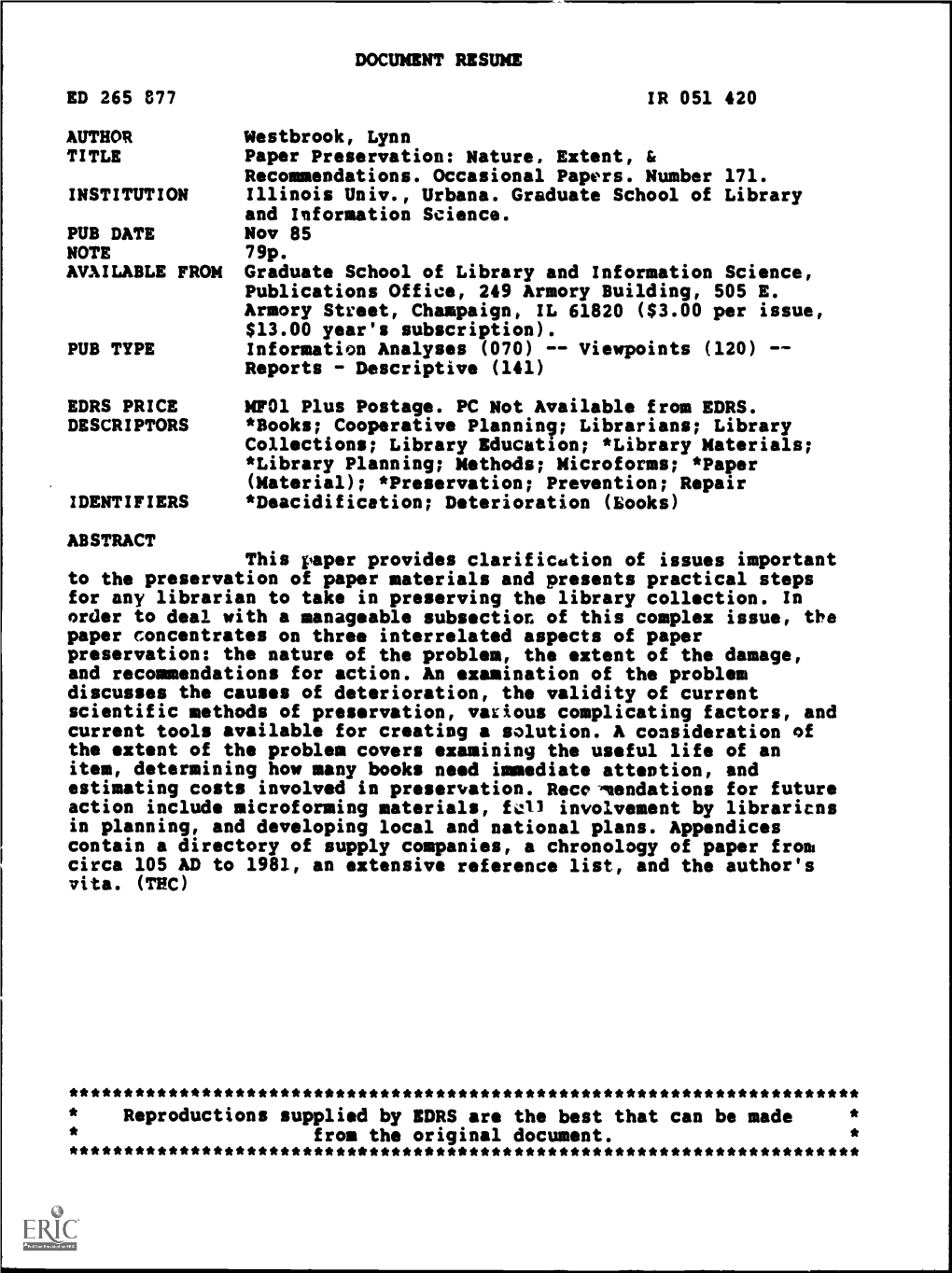 Paper Preservation: Nature, Extent, & Recommendations. Occasional Papers. Number 171