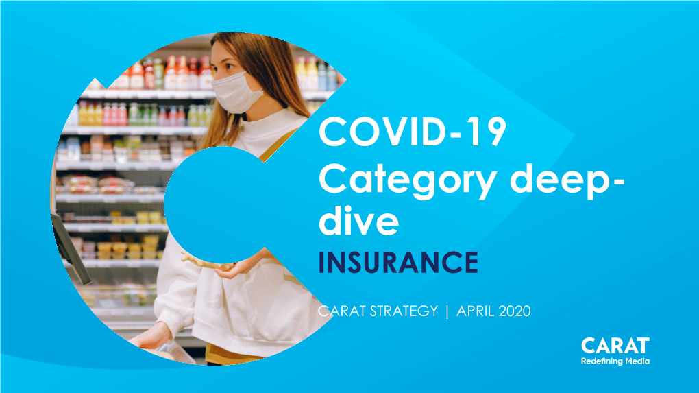 COVID-19 Category Deep- Dive INSURANCE