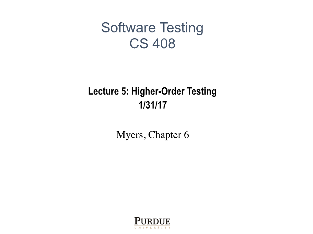Software Testing CS 408