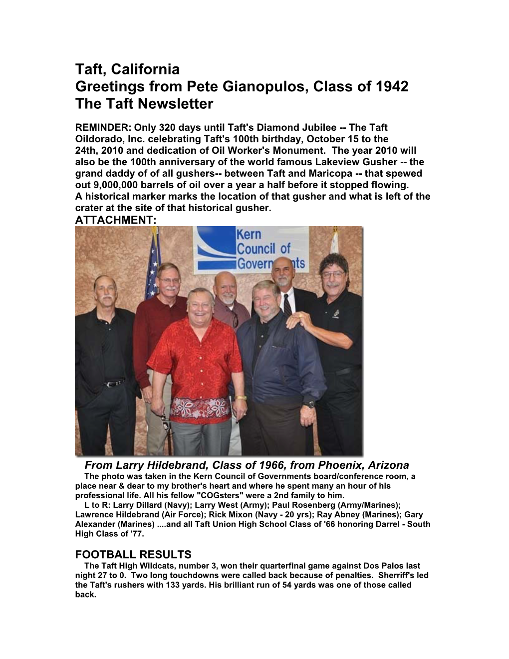 Taft, California Greetings from Pete Gianopulos, Class of 1942 the Taft Newsletter