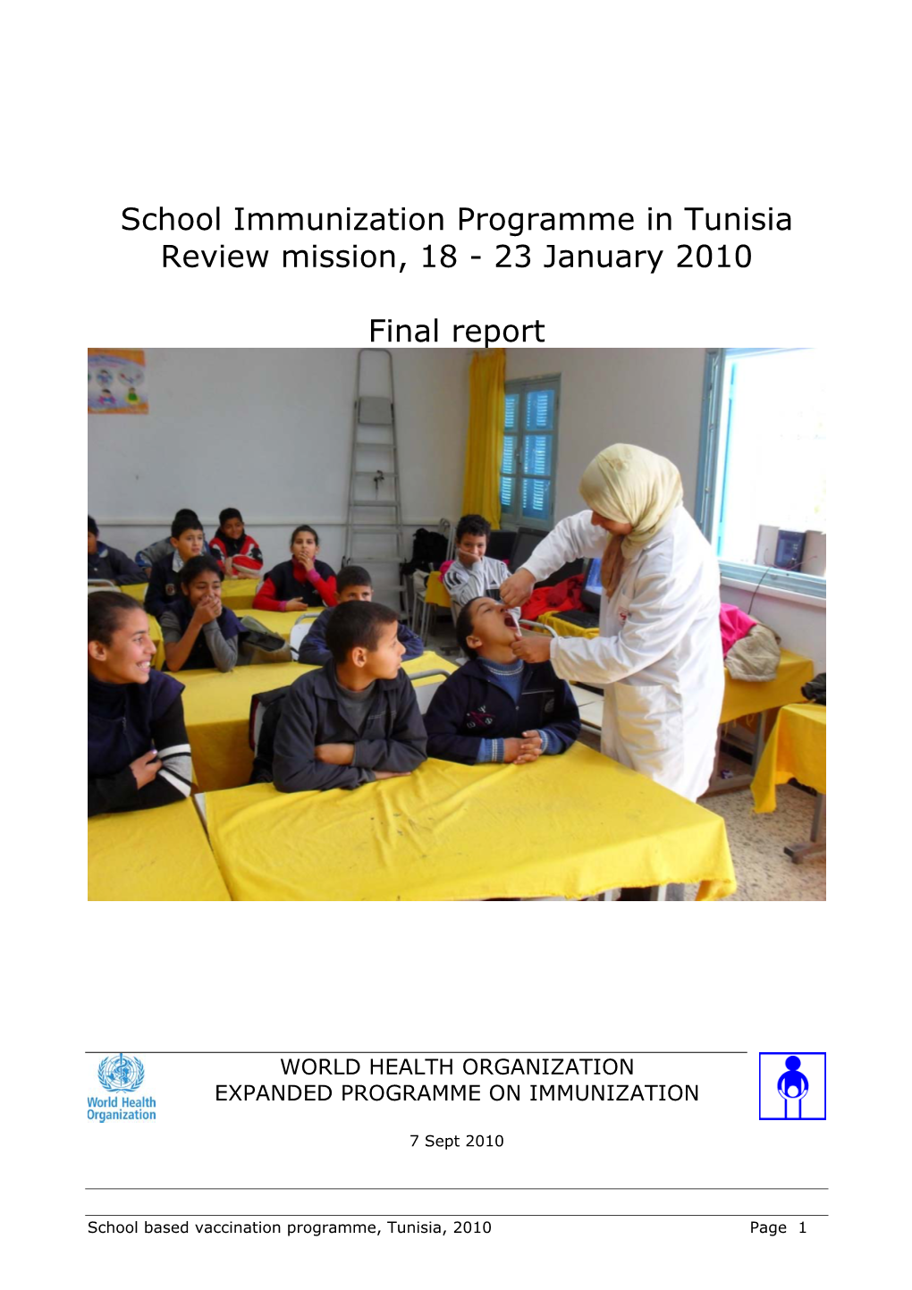 School Immunization Programme in Tunisia Review Mission, 18 - 23 January 2010