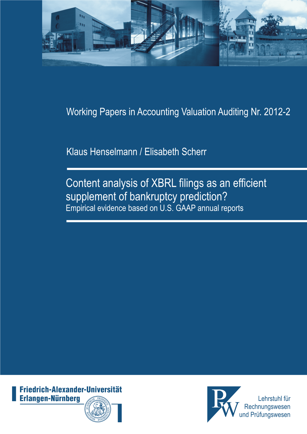 Content Analysis of XBRL Filings As an Efficient Supplement of Bankruptcy Prediction? Empirical Evidence Based on U.S