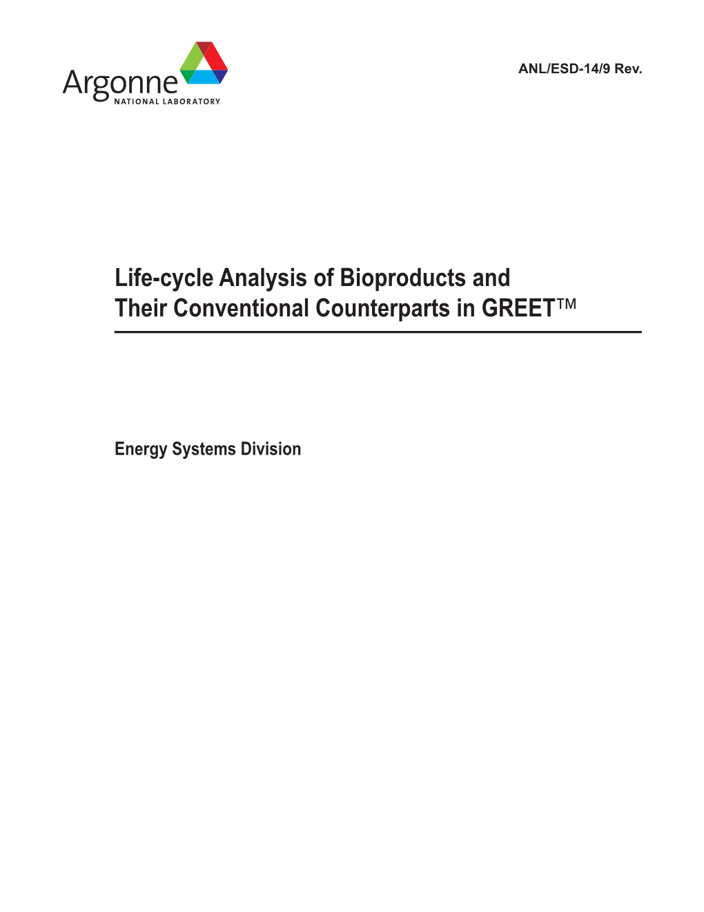 Life-Cycle Analysis of Bioproducts and Their Conventional Counterparts in GREET™