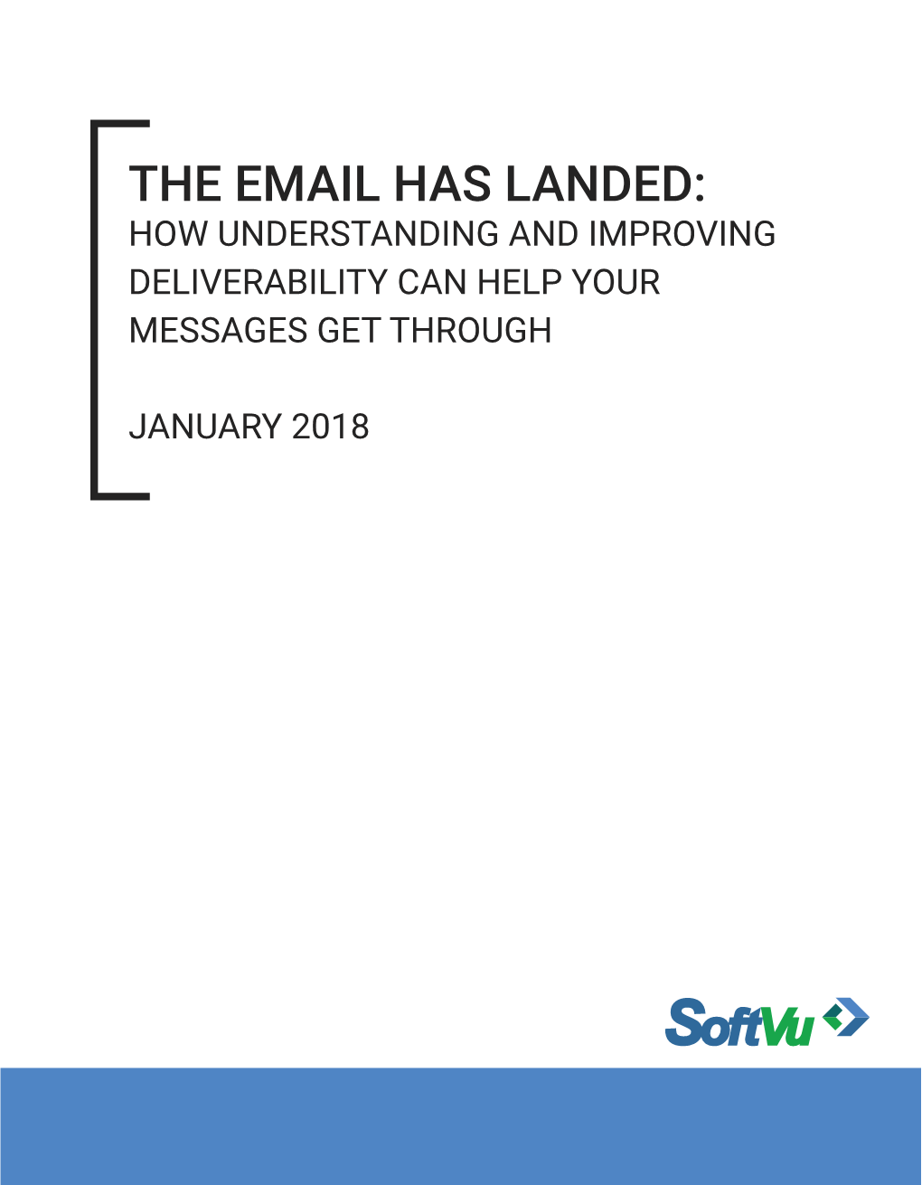 The Email Has Landed: How Understanding and Improving Deliverability Can Help Your Messages Get Through
