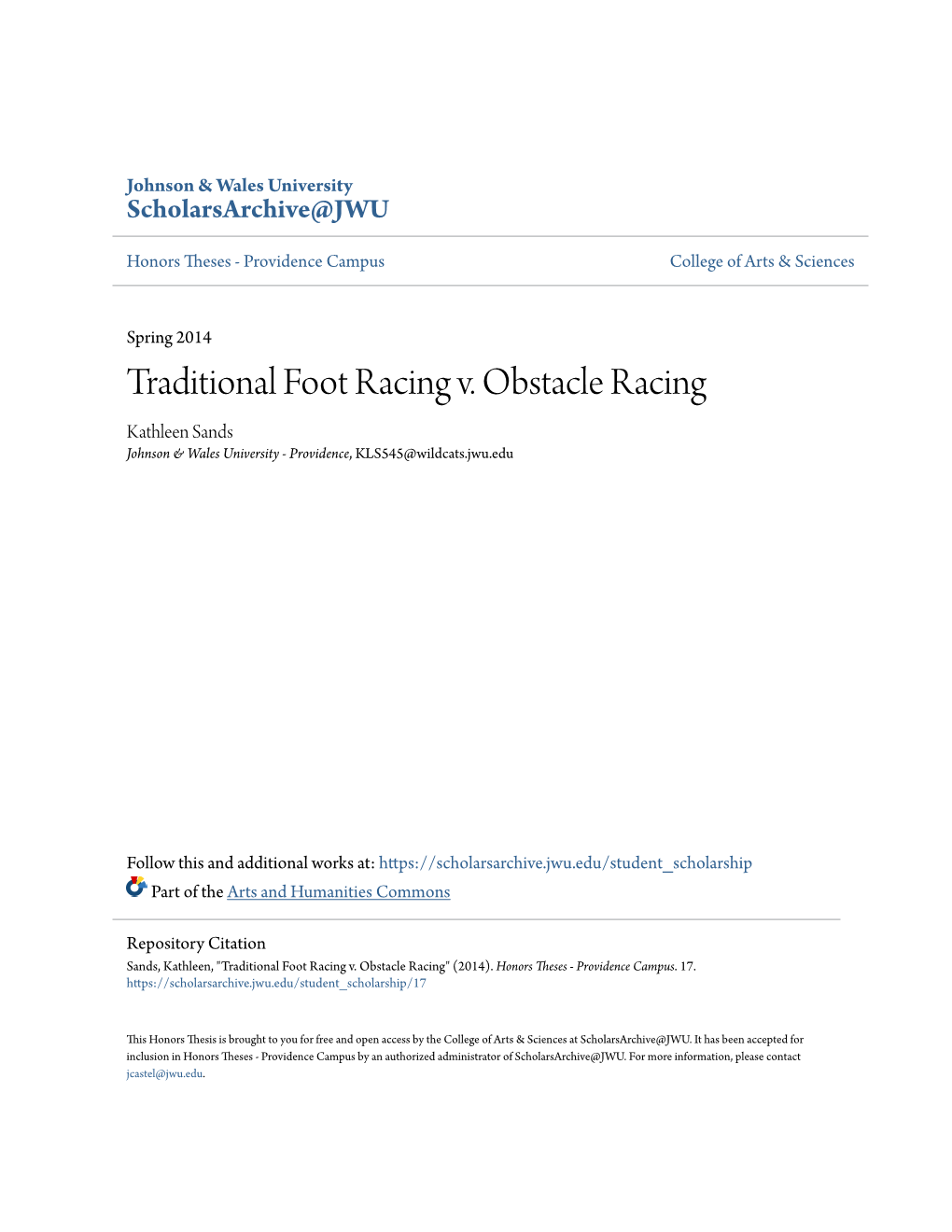 Traditional Foot Racing V. Obstacle Racing Kathleen Sands Johnson & Wales University - Providence, KLS545@Wildcats.Jwu.Edu