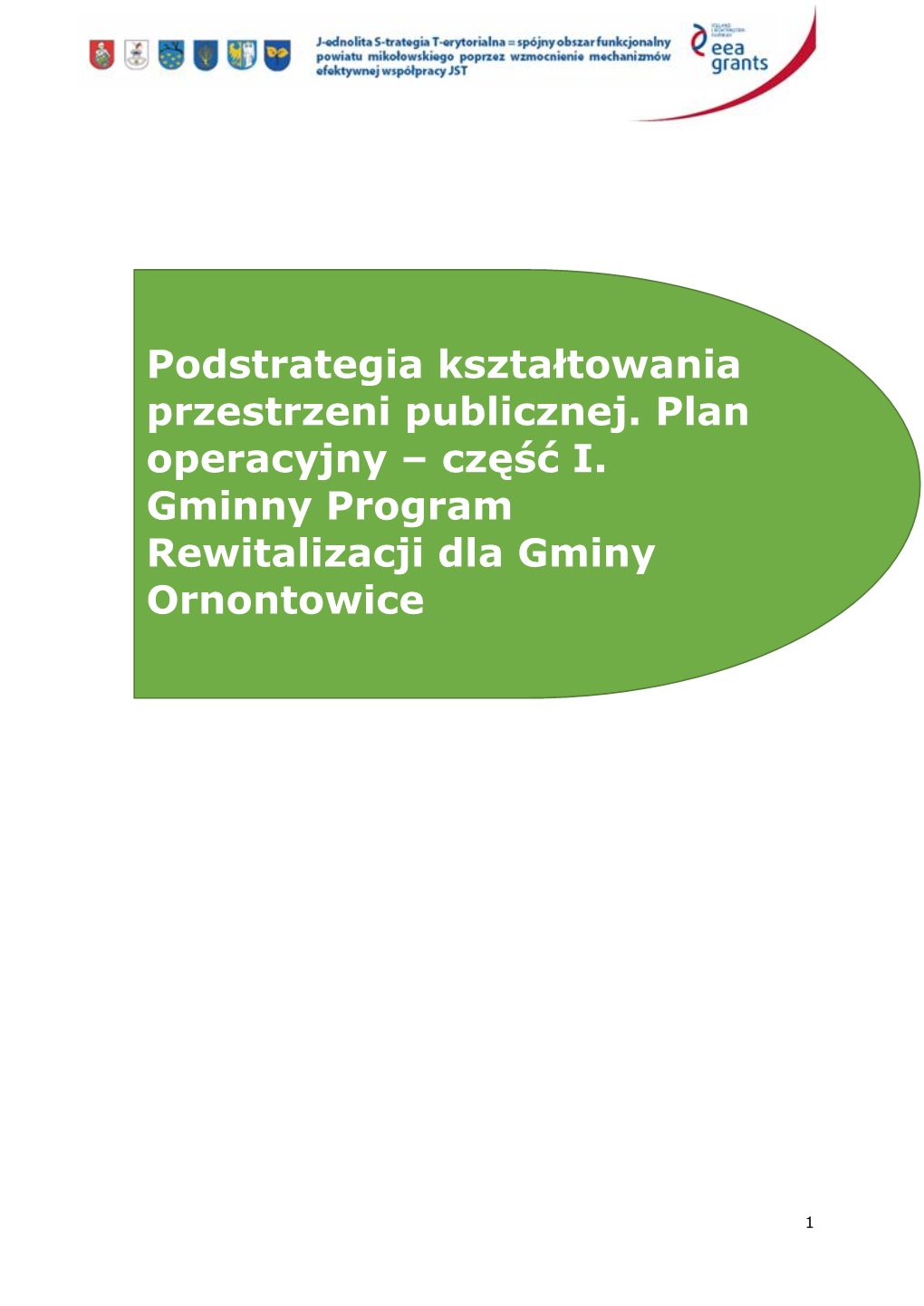 Część I. Gminny Program Rewitalizacji Dla Gminy Ornontowice