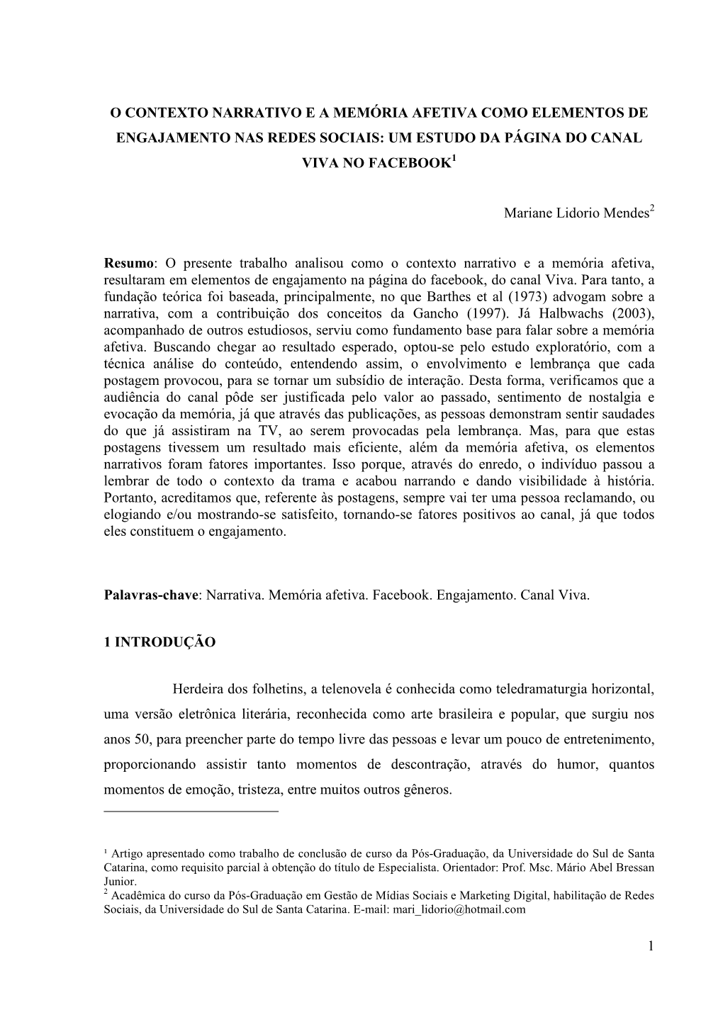 O Contexto Narrativo E a Memória Afetiva Como Elementos De Engajamento Nas Redes Sociais: Um Estudo Da Página Do Canal Viva No Facebook1