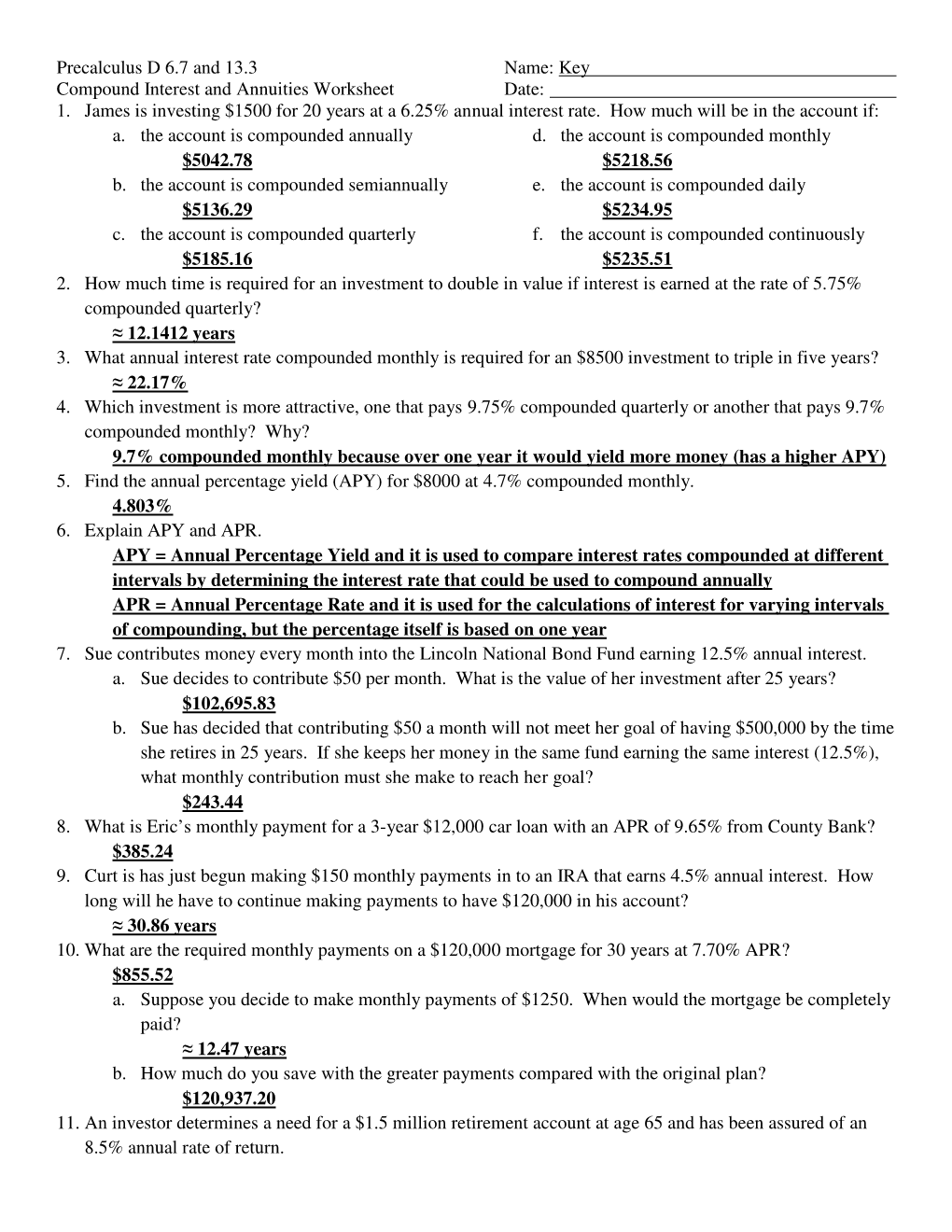 Precalculus D 6.7 and 13.3 Name: Key Compound Interest and Annuities Worksheet Date: 1