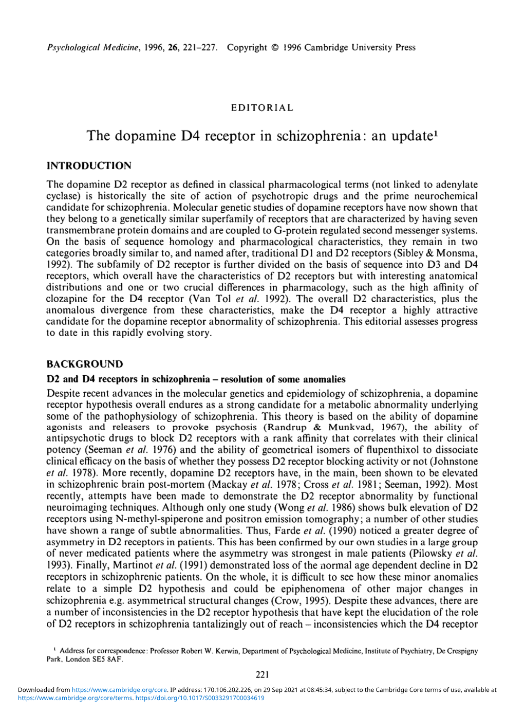 The Dopamine D4 Receptor in Schizophrenia: an Update1
