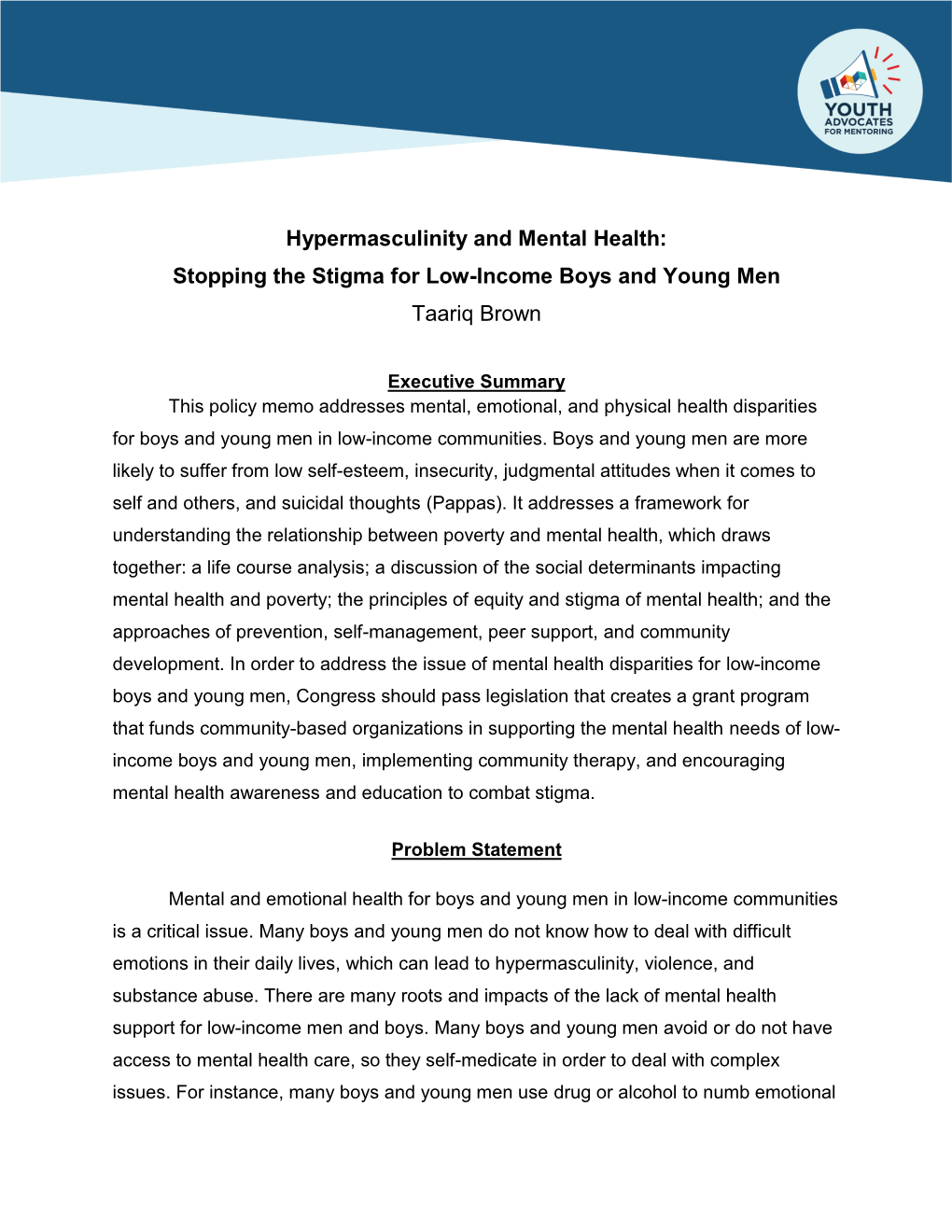 Hypermasculinity and Mental Health: Stopping the Stigma for Low-Income Boys and Young Men Taariq Brown