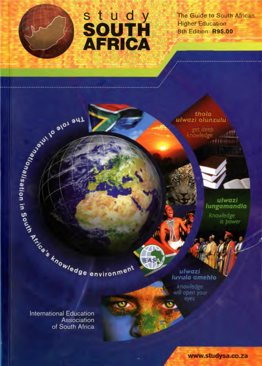 Study the Guide to South African Higher Education SOUTH 8Th Edition R95.00 AFRICA