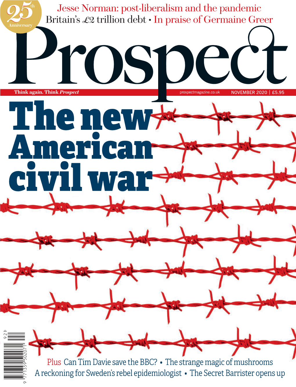 Prospect New Prospectmagazine.Co.Uk NOVEMBER 2020 | £5.95 American Civil War