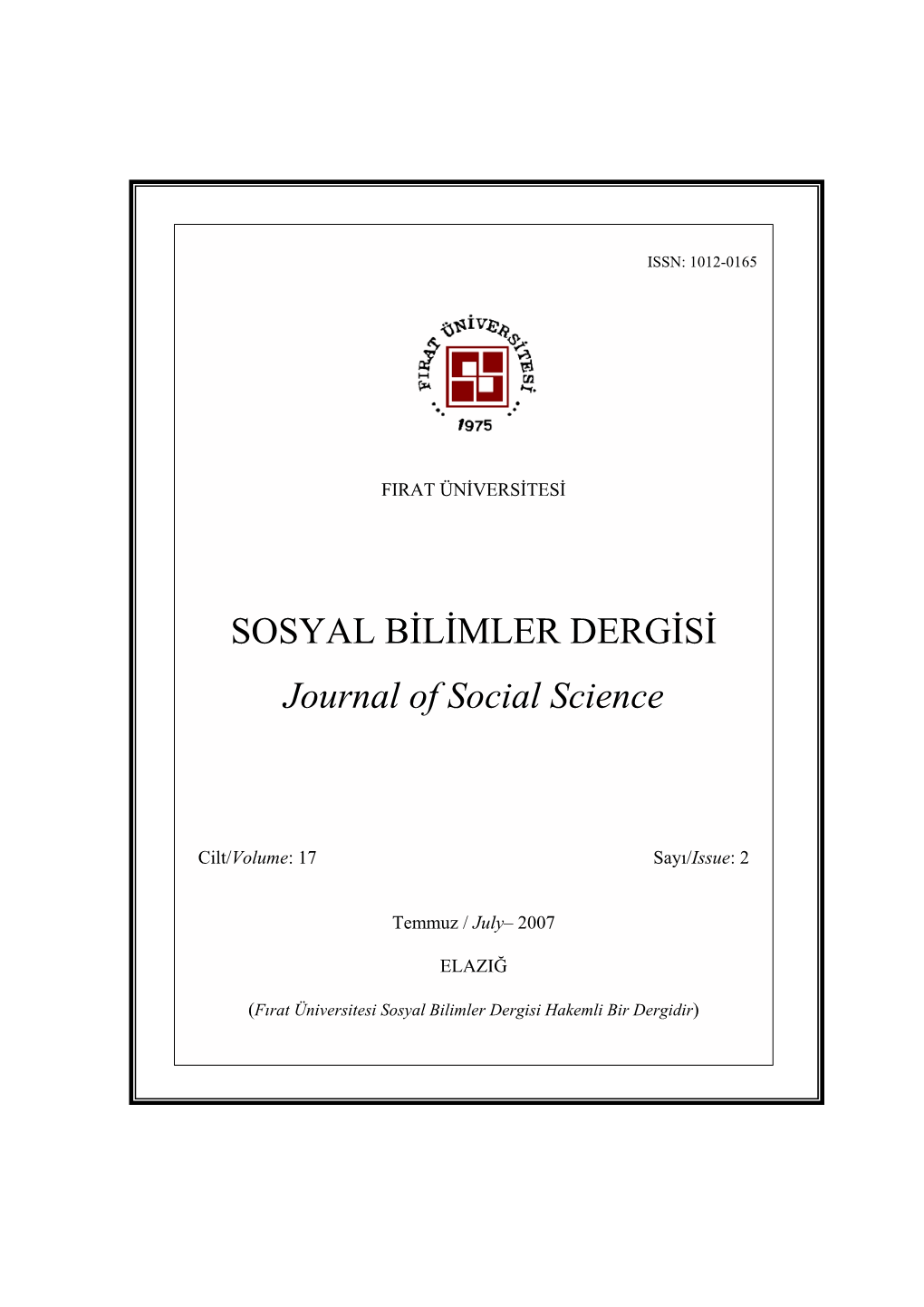 SOSYAL BİLİMLER DERGİSİ Journal of Social Science ISSN: 1012-0165