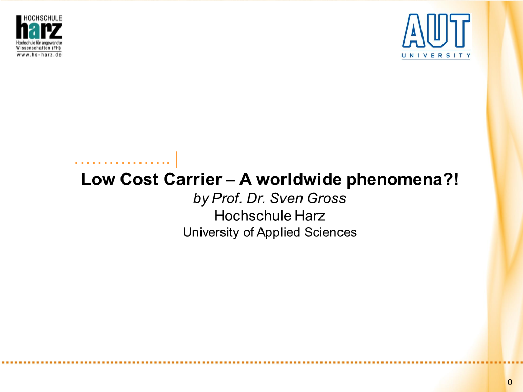 Low Cost Carrier – a Worldwide Phenomena?! by Prof