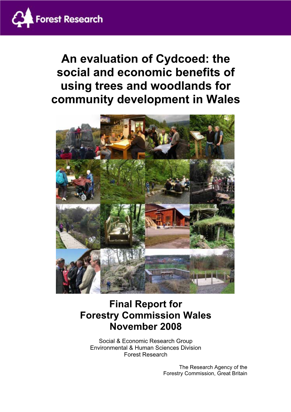 An Evaluation of Cydcoed: the Social and Economic Benefits of Using Trees and Woodlands for Community Development in Wales