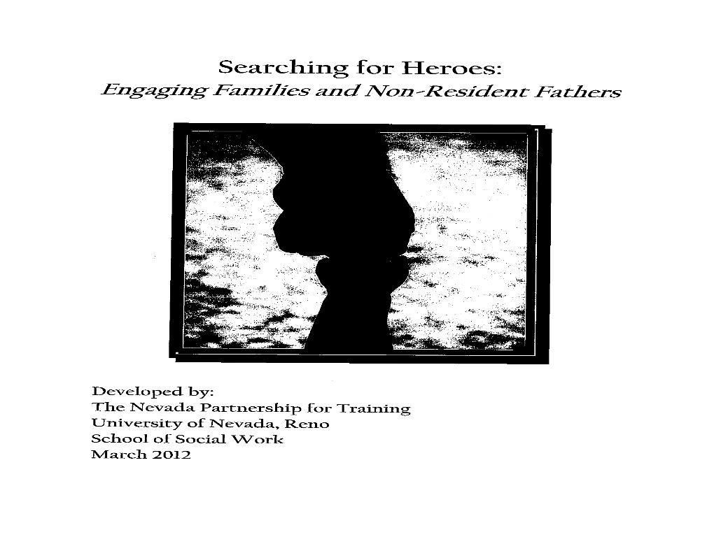 Searching for Heroes: Engaging Families Andnon-Resident Fathers