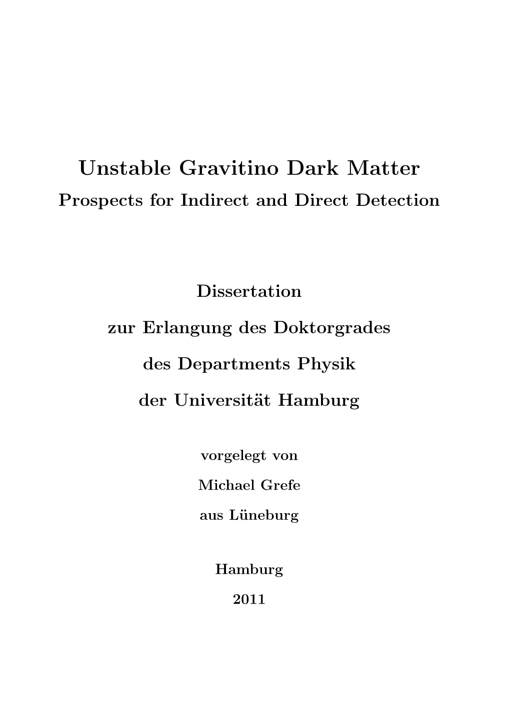 Unstable Gravitino Dark Matter Prospects for Indirect and Direct Detection