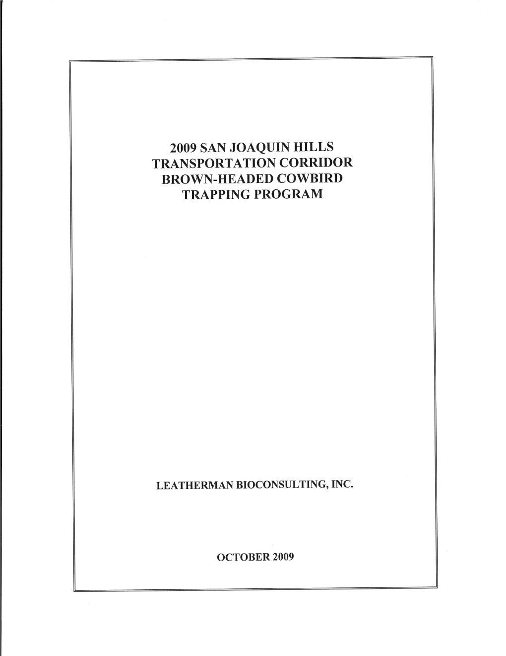 2009 San JOAQUIN HILLS TRANSPORTATION CORRIDOR BROWN.HEADED COWBIRI) TRAPPING PROGRAM