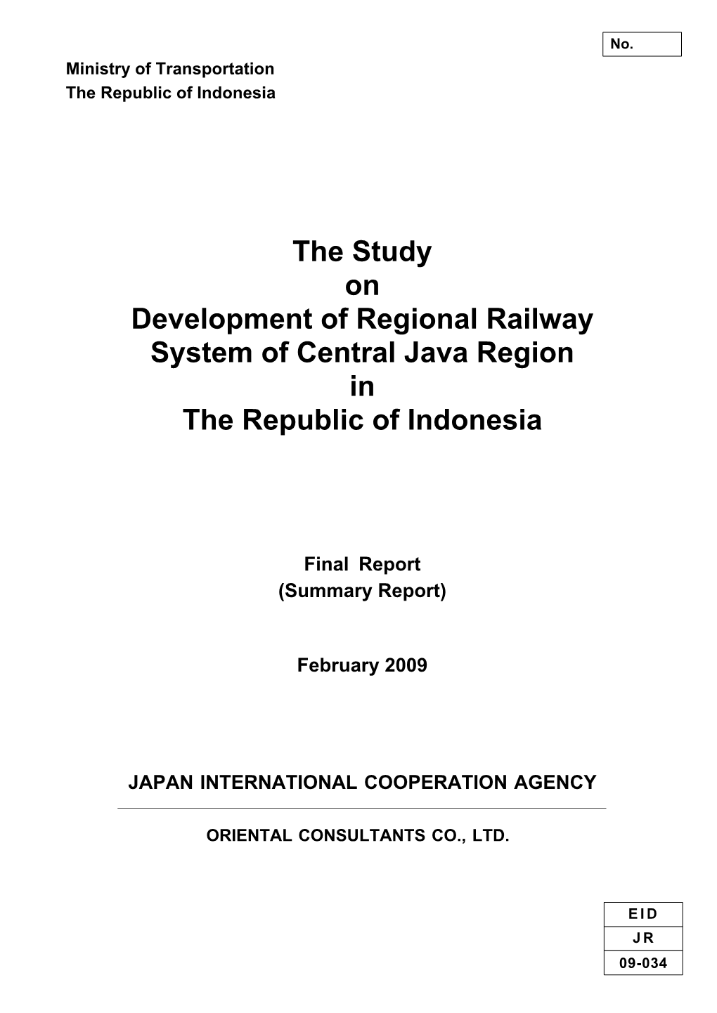 The Study on Development of Regional Railway System of Central Java Region in the Republic of Indonesia