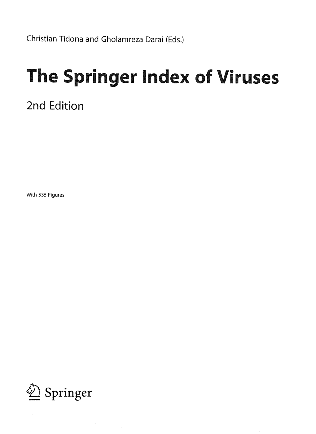 The Springer Index of Viruses