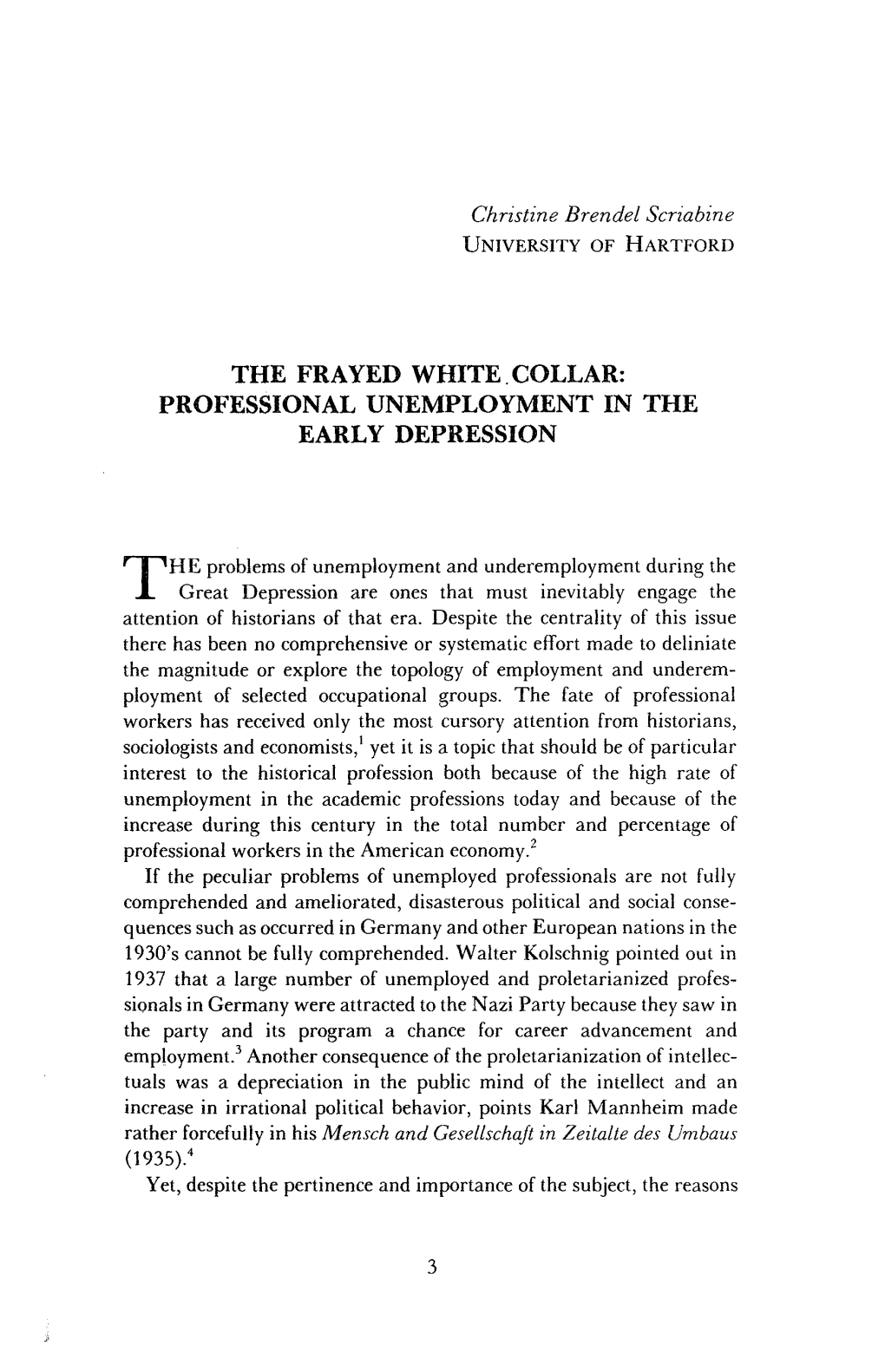 The Frayed White. Collar: Professional Unemployment in the Early Depression