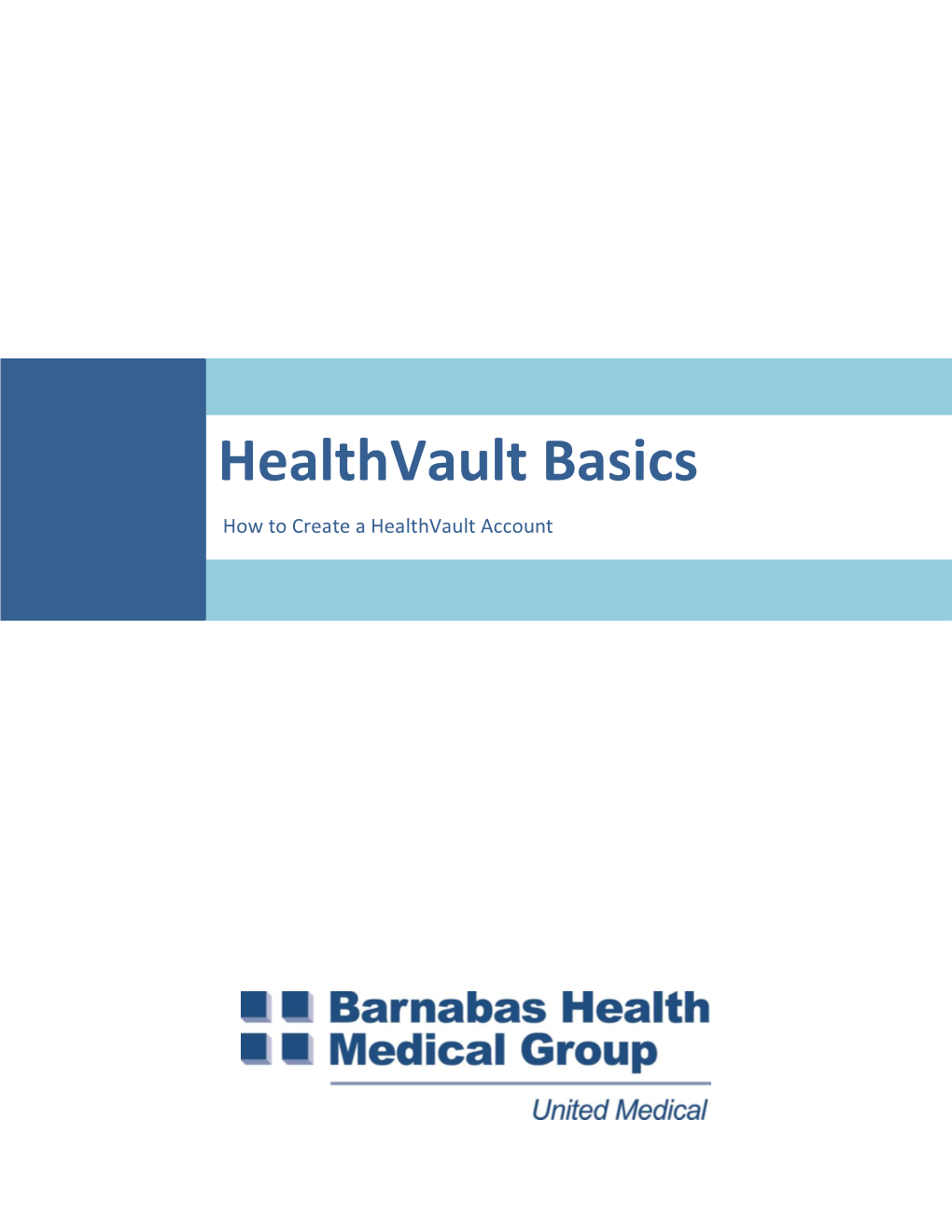 Healthvault Basics How to Create a Healthvault Account