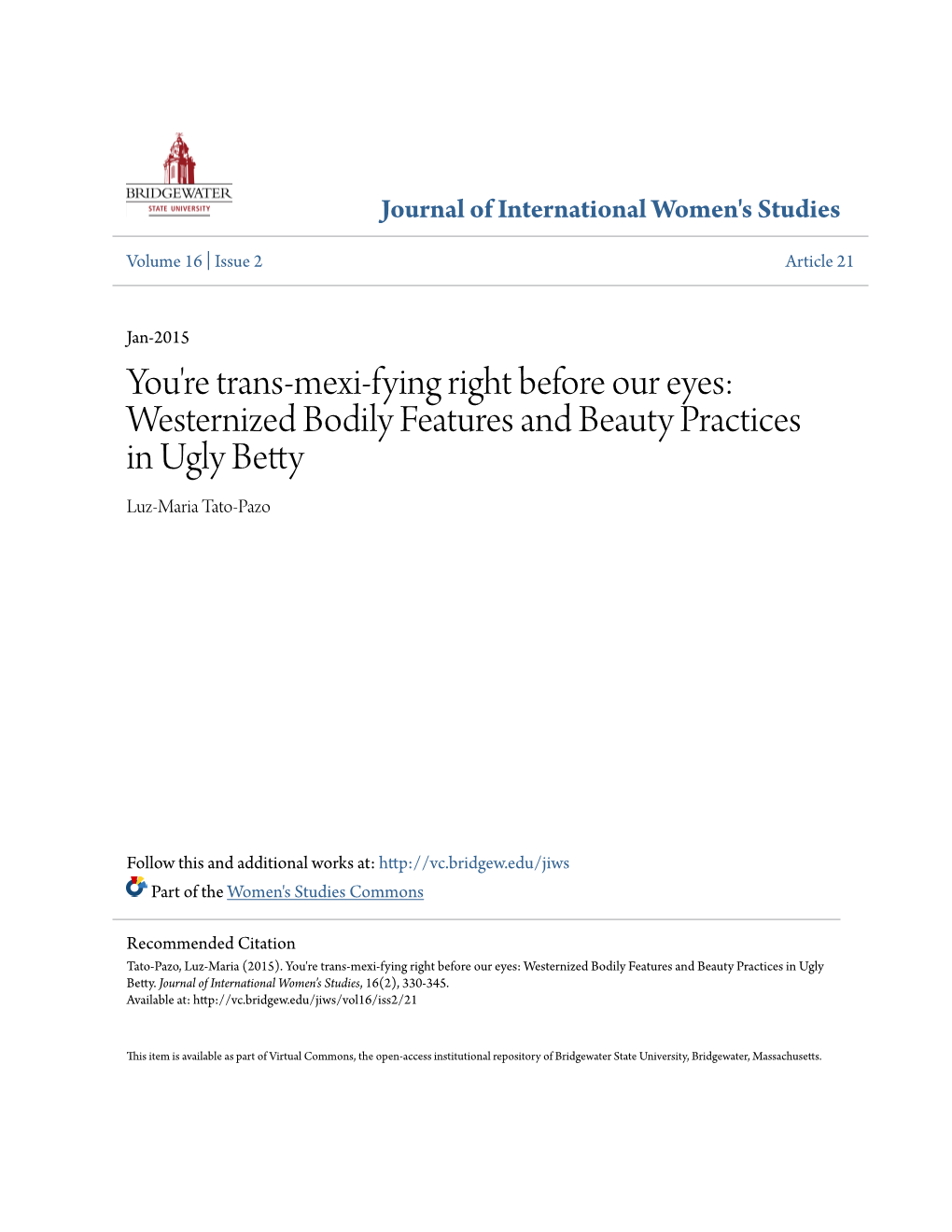 You're Trans-Mexi-Fying Right Before Our Eyes: Westernized Bodily Features and Beauty Practices in Ugly Betty Luz-Maria Tato-Pazo