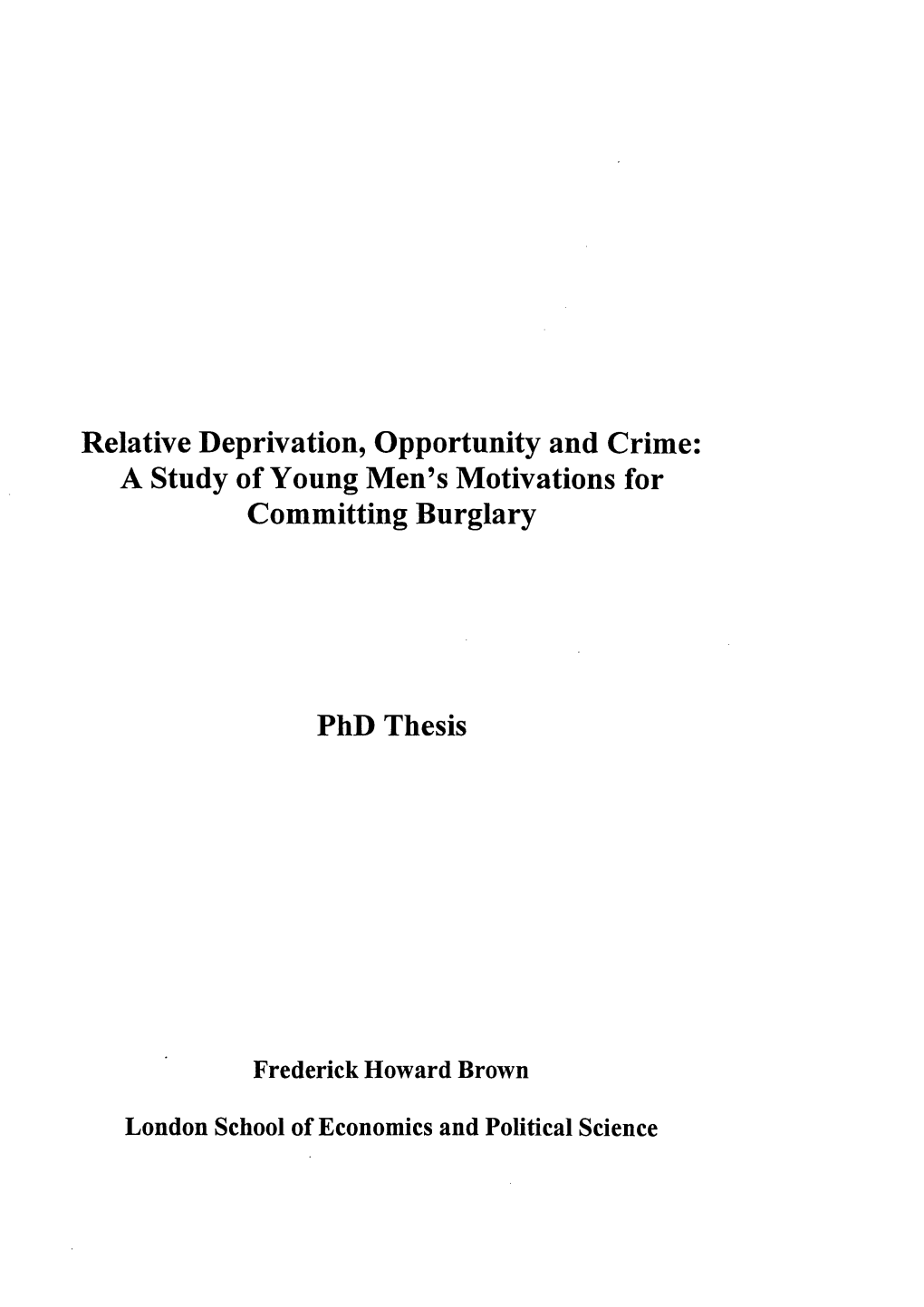 Relative Deprivation, Opportunity and Crime: a Study of Young Men’S Motivations for Committing Burglary