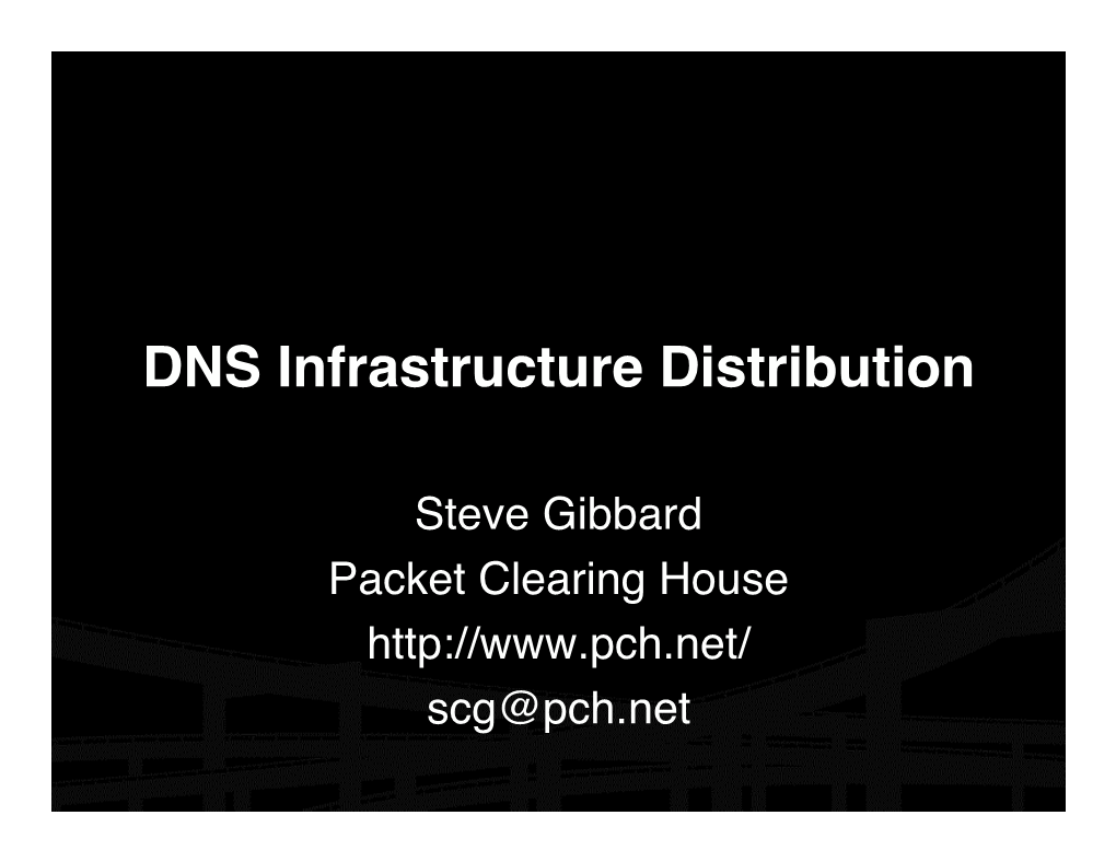 DNS Infrastructure Distribution