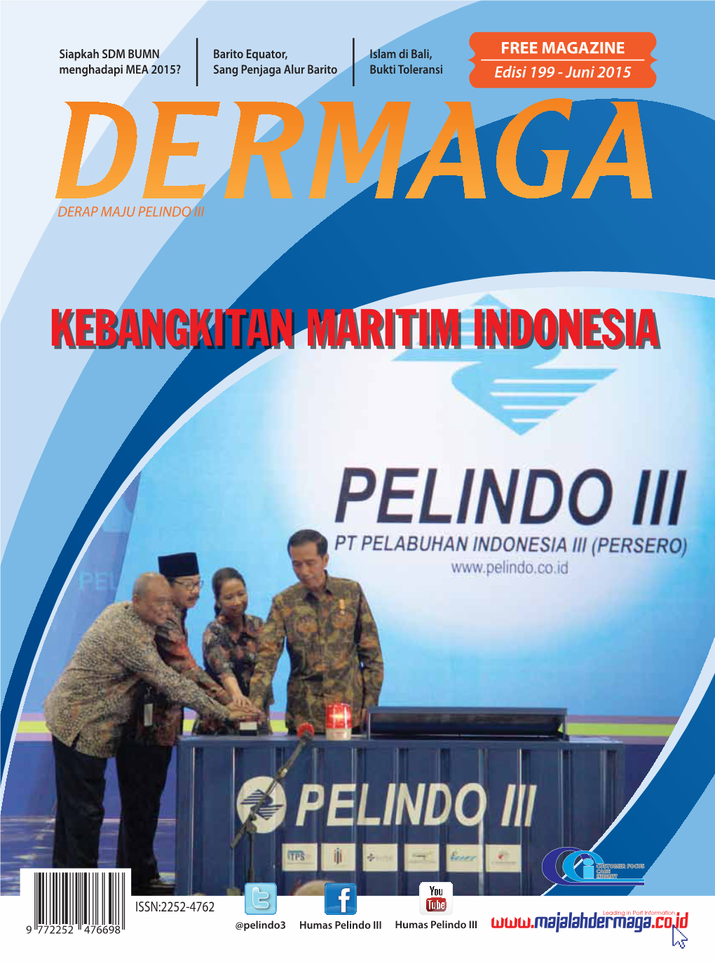 KEBANGKITAN MARITIM INDONESIA Masih Banyak Lagi Artikel Menarik Yang Dapat Anda Simak Di Majalah DERMAGA Kali Ini