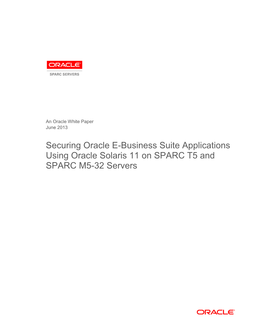 Securing Oracle E-Business Suite Applications Using Oracle Solaris 11 on SPARC T5 and SPARC M5-32 Servers
