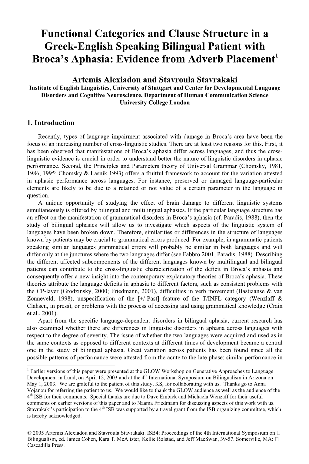 Functional Categories and Clause Structure in a Greek-English Speaking Bilingual Patient with Broca’S Aphasia: Evidence from Adverb Placement1