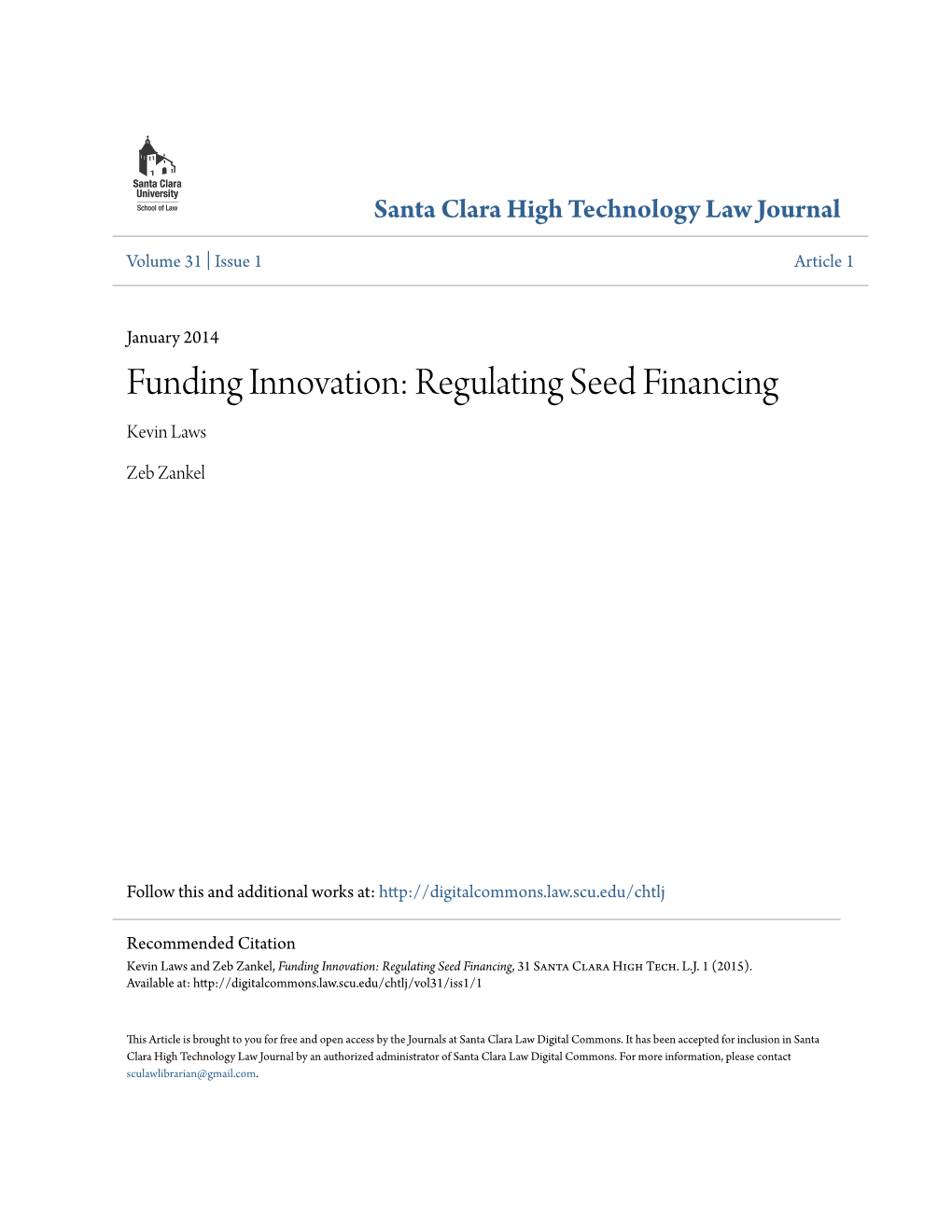 Funding Innovation: Regulating Seed Financing Kevin Laws