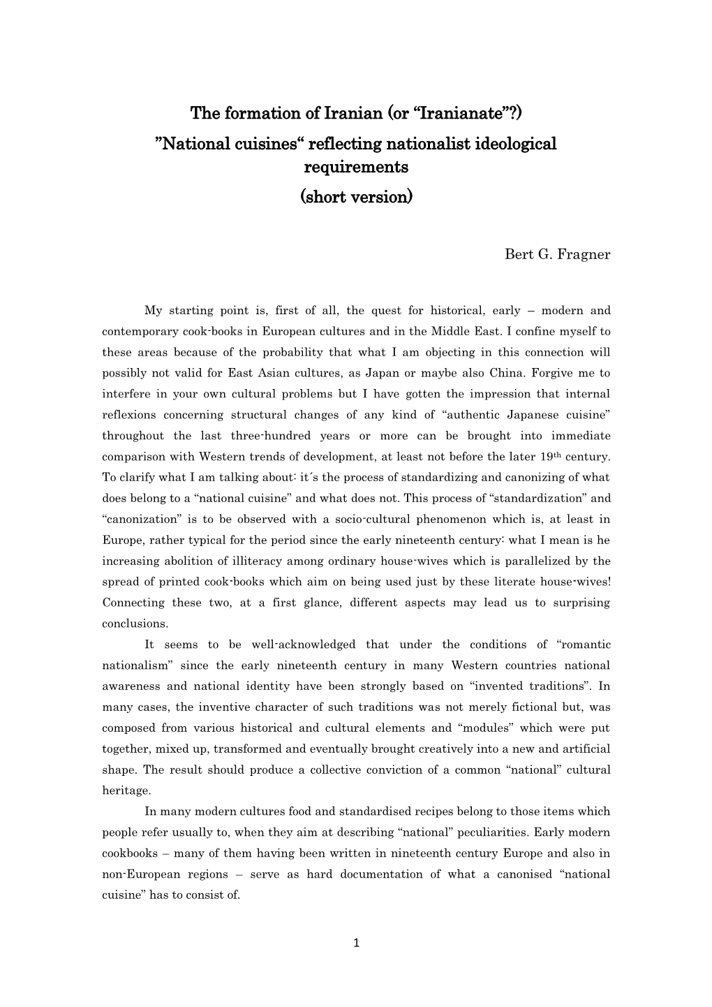 The Formation of Iranian (Or “Iranianate”?) ”National Cuisines“ Reflecting Nationalist Ideological Requirements (Short Version)