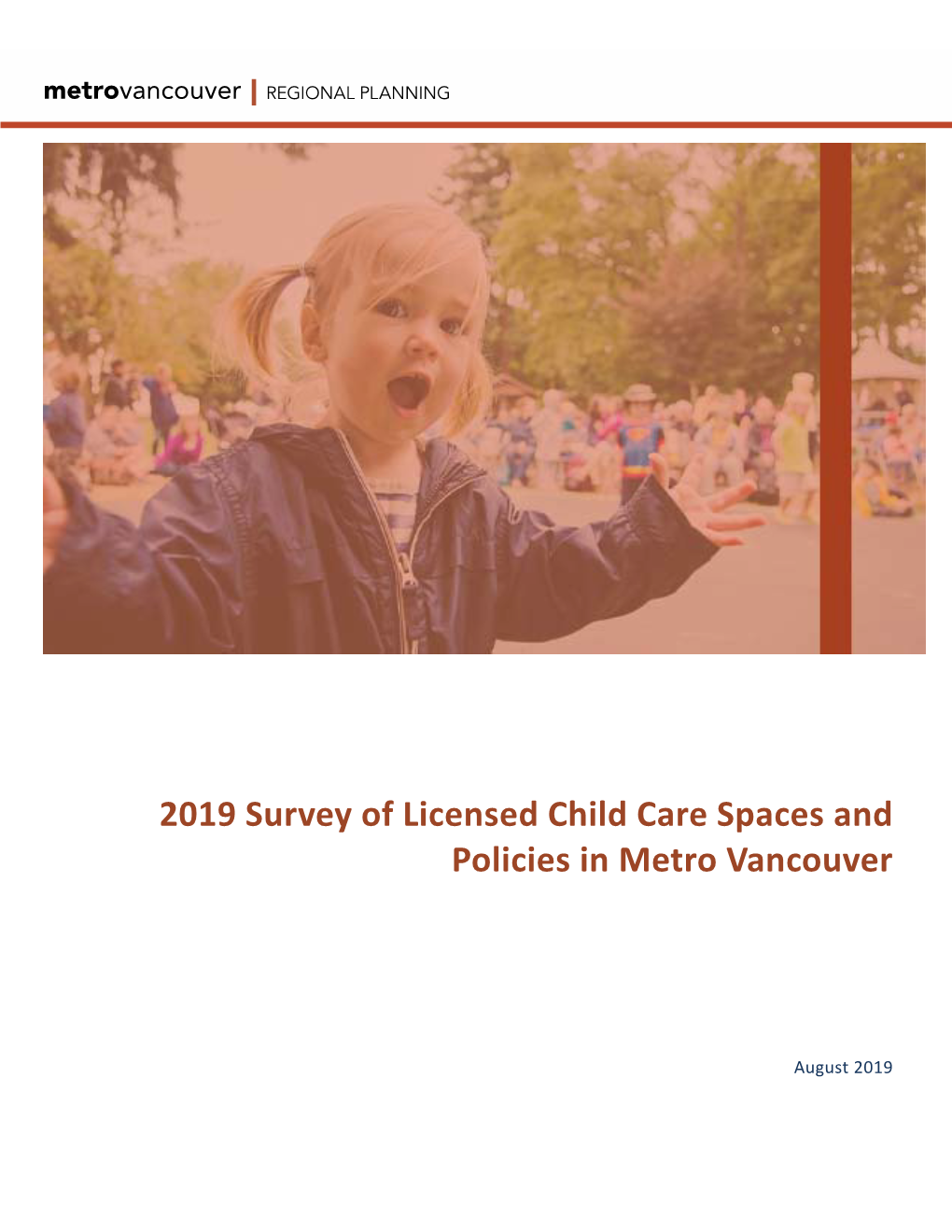 2019 Survey of Licensed Child Care Spaces and Policies in Metro Vancouver