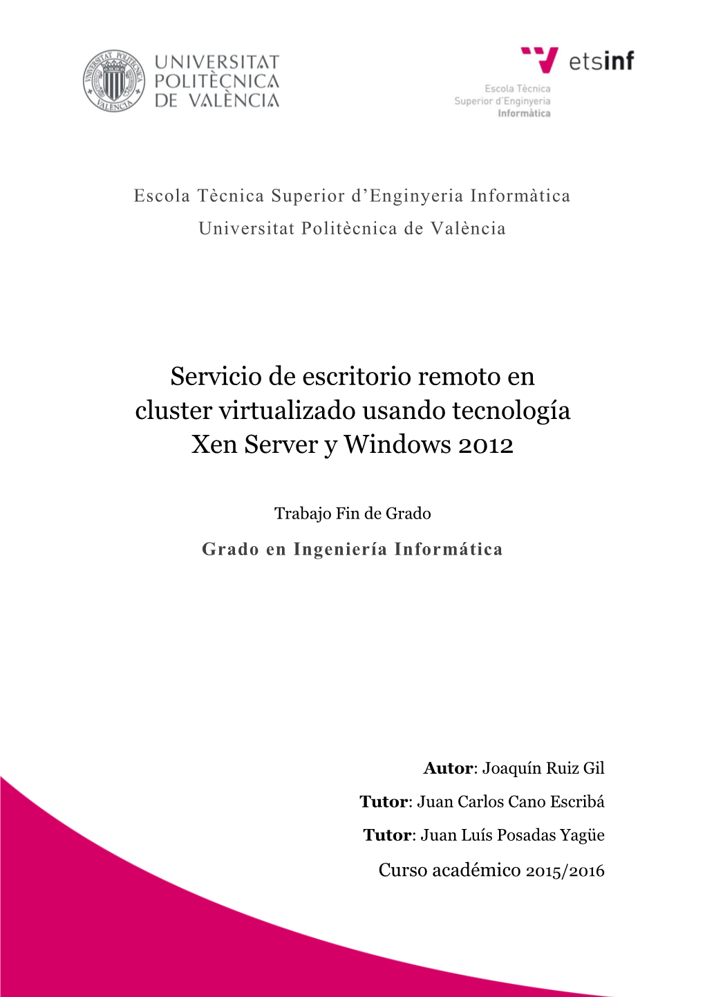 Servicio De Escritorio Remoto En Cluster Virtualizado Usando Tecnología Xen Server Y Windows 2012