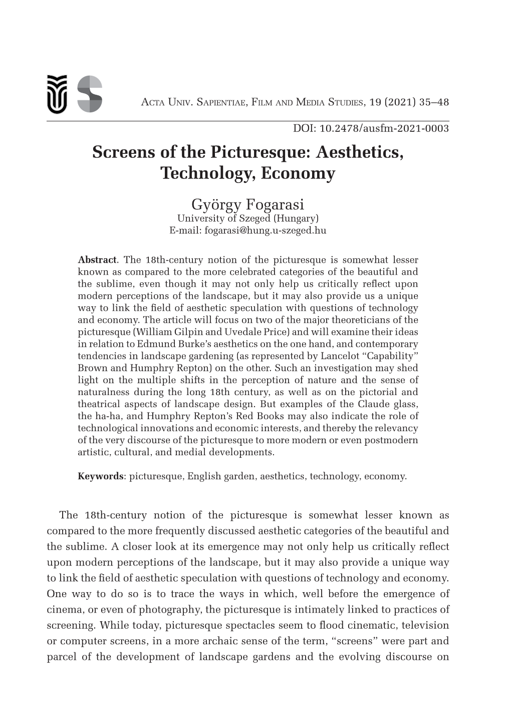 Screens of the Picturesque: Aesthetics, Technology, Economy György Fogarasi University of Szeged (Hungary) E-Mail: Fogarasi@Hung.U-Szeged.Hu