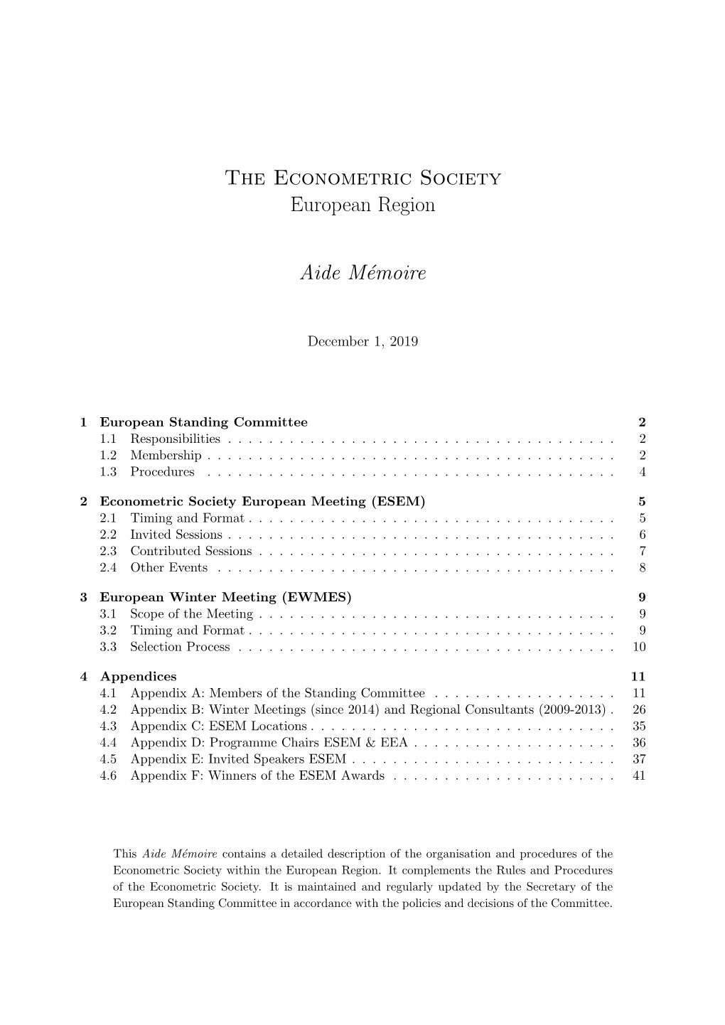 The Econometric Society European Region Aide Mémoire