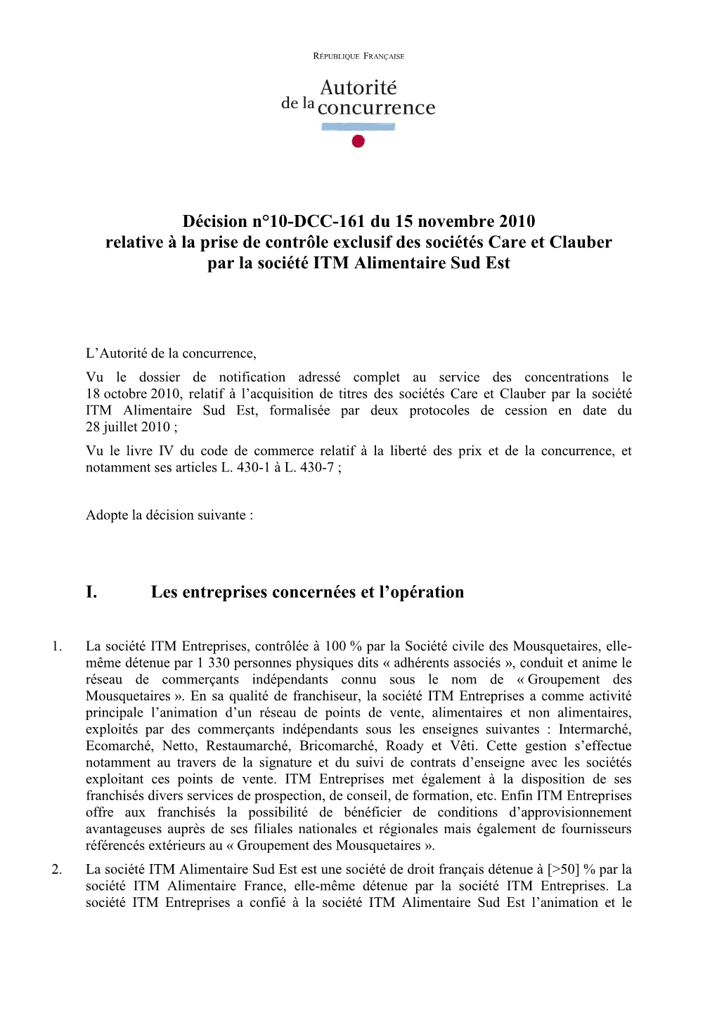 Décision N°10-DCC-161 Du 15 Novembre 2010 Relative À La Prise De Contrôle Exclusif Des Sociétés Care Et Clauber Par La Société ITM Alimentaire Sud Est