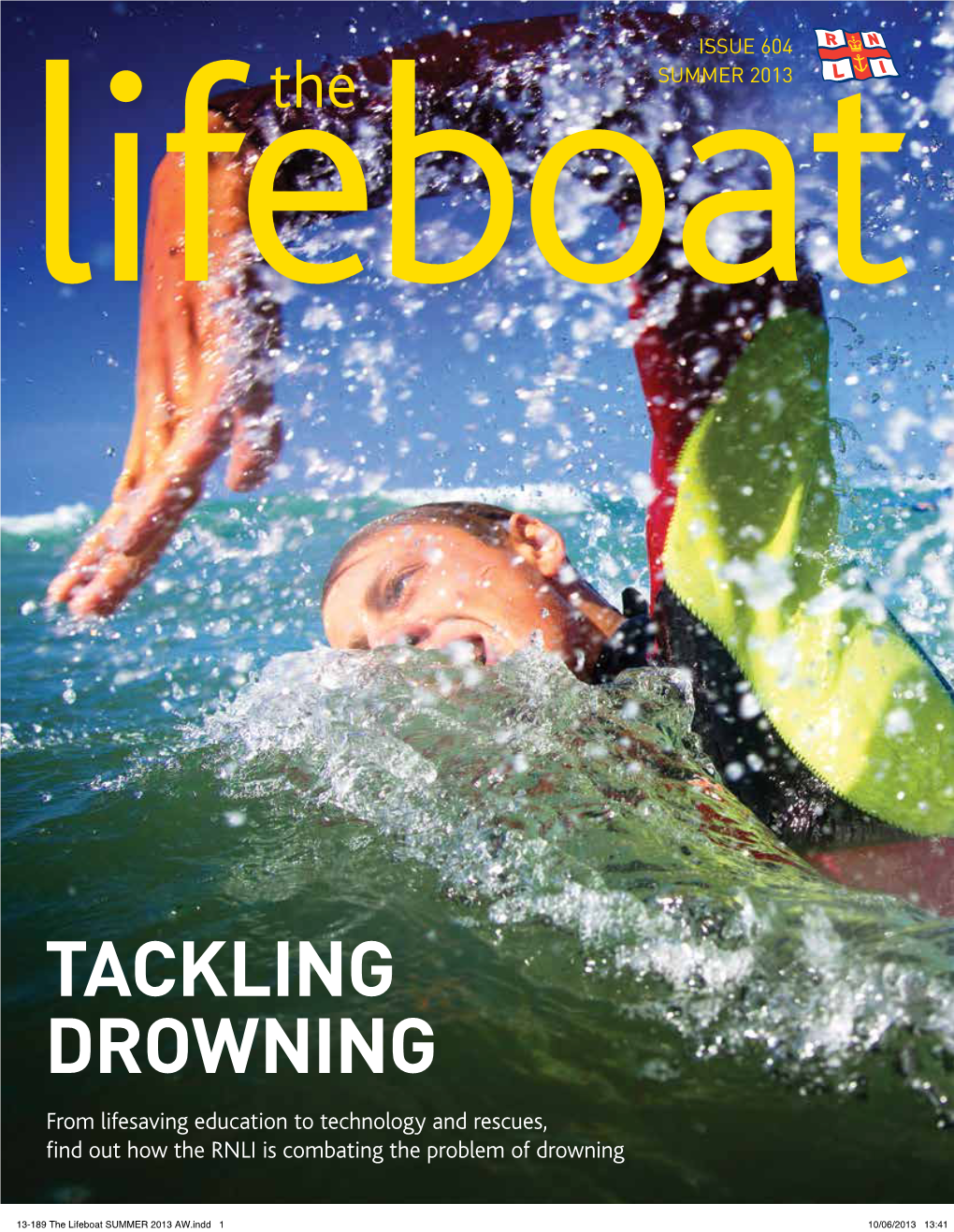 The Lifeboat SUMMER 2013 AW.Indd 1 10/06/2013 13:41 Welcome 1 Dear Reader My Son Was 4 at the Time