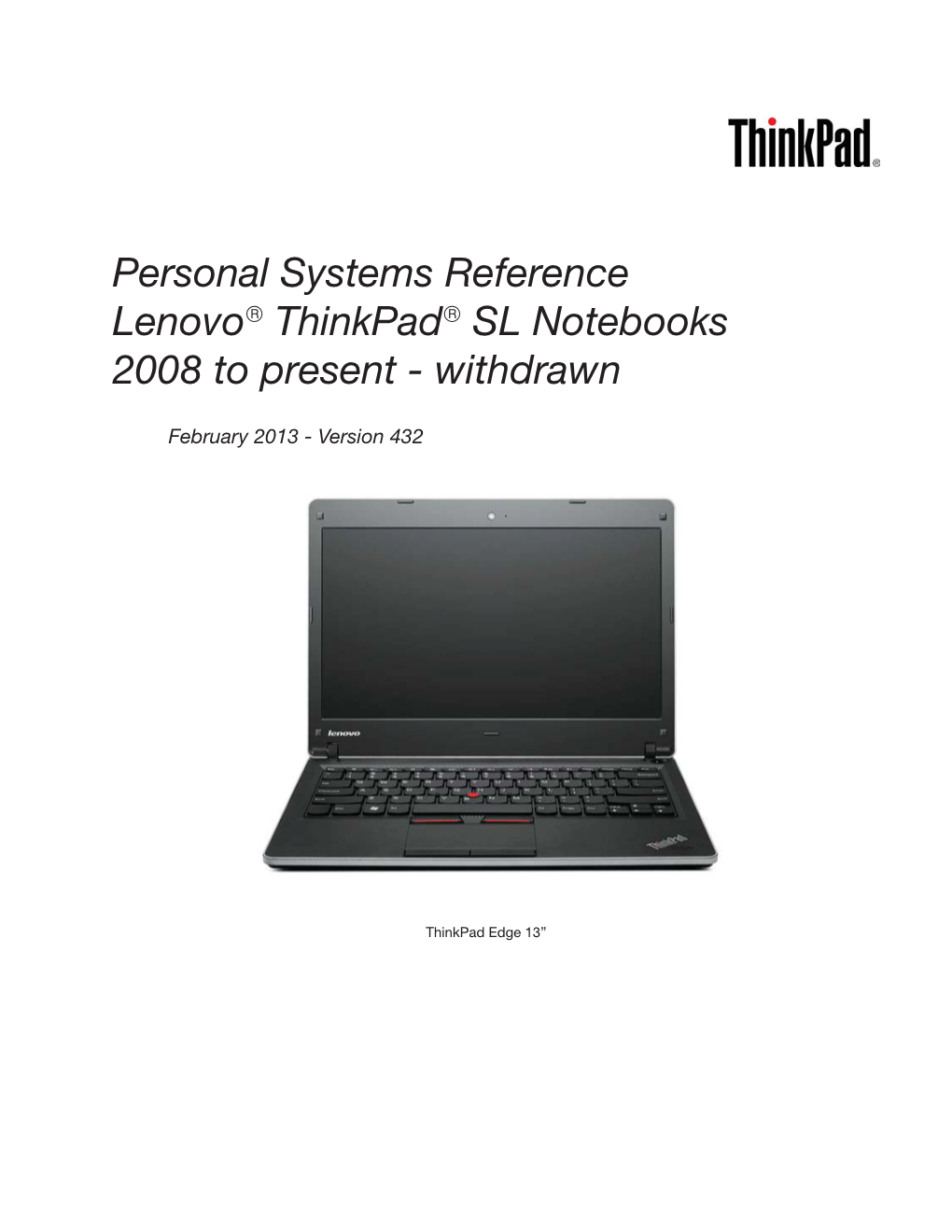 Thinkpad SL and Edge Withdrawal Book