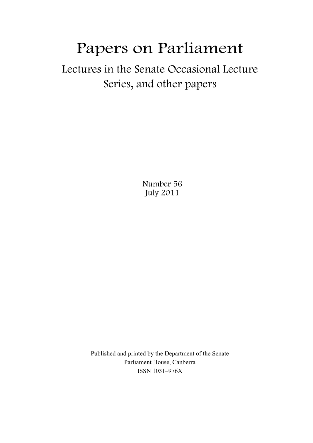 Papers on Parliament Lectures in the Senate Occasional Lecture Series, and Other Papers