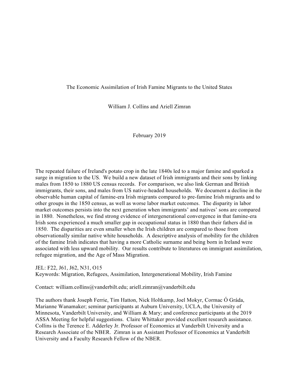 The Economic Assimilation of Irish Famine Migrants to the United States William J. Collins and Ariell Zimran February 2019 the R