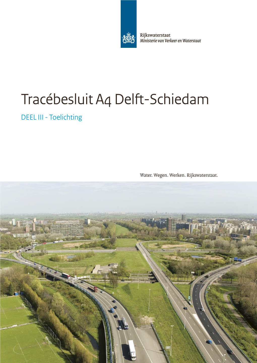 Tracébesluit A4 Delft -Schiedam | Deel
