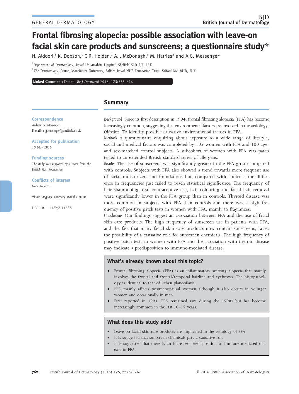 Frontal Fibrosing Alopecia: Possible Association with Leave‐