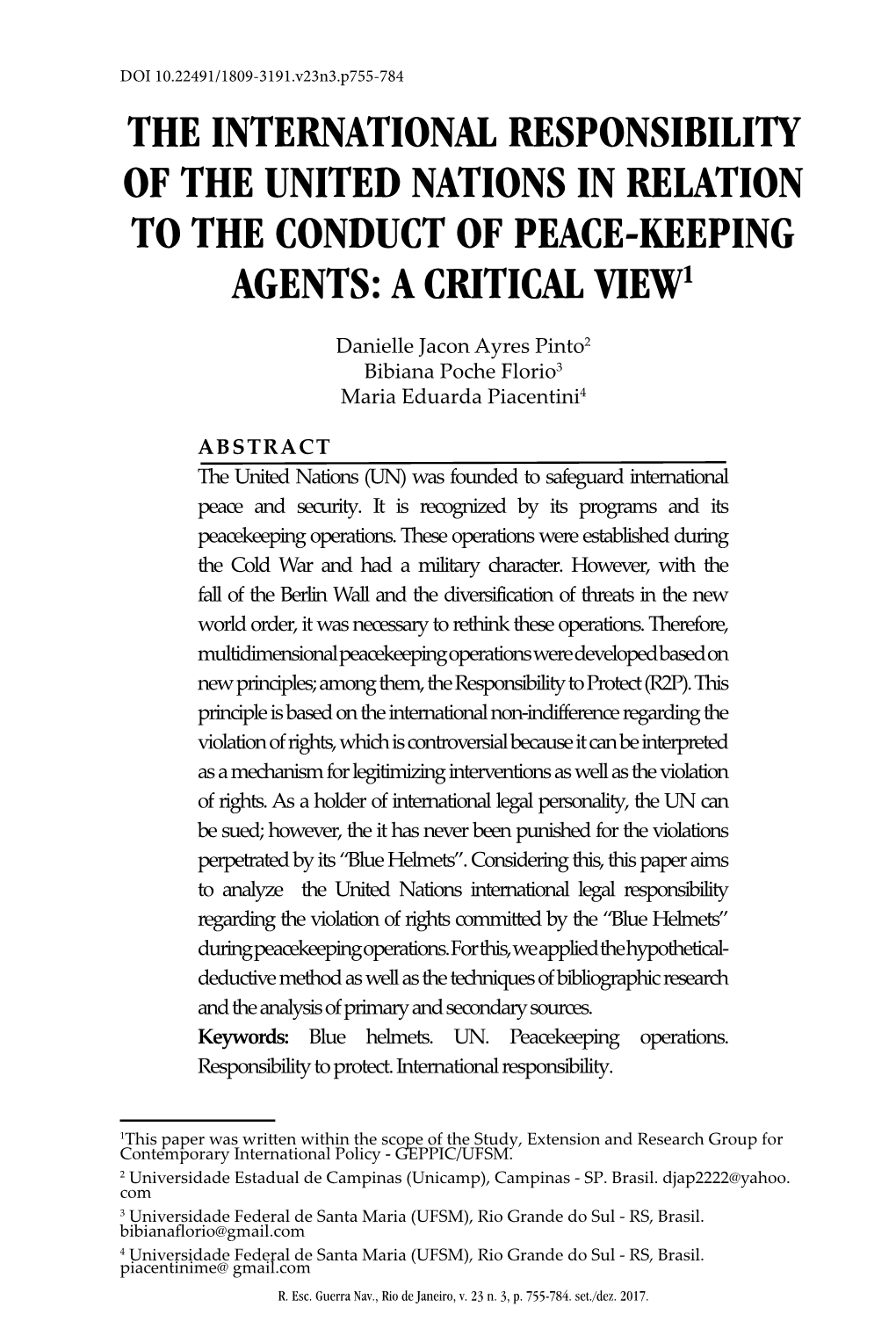 The International Responsibility of the United Nations in Relation to the Conduct of Peace-Keeping Agents: a Critical View1