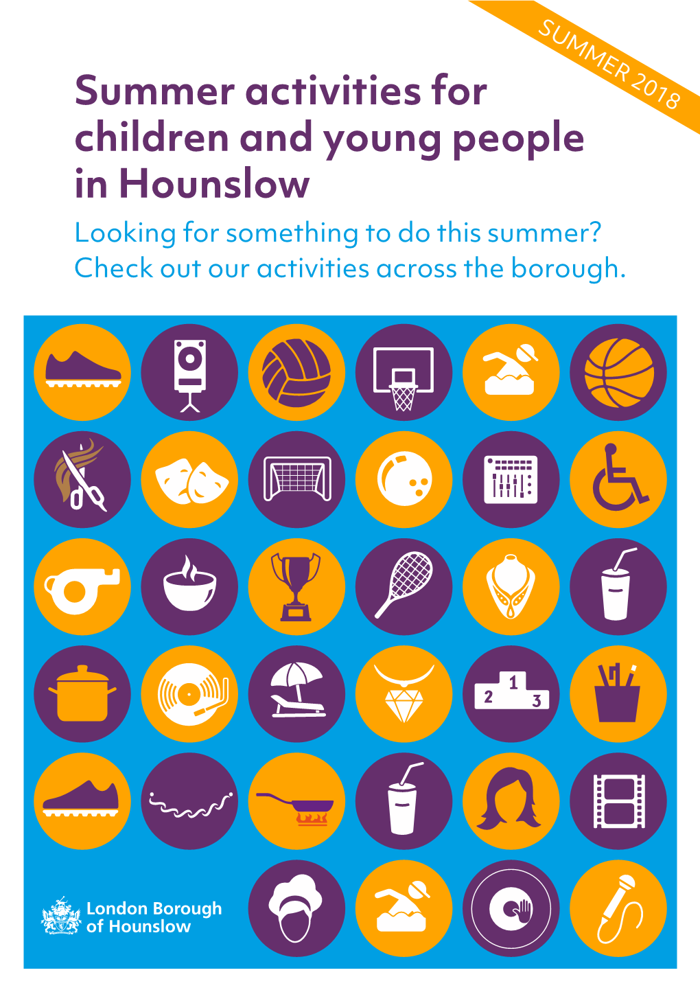 Summer Activities for Children and Young People in Hounslow Looking for Something to Do This Summer? Check out Our Activities Across the Borough